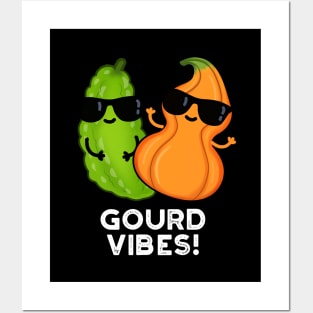 Gourd Vibes Funny Veggie Pun Posters and Art